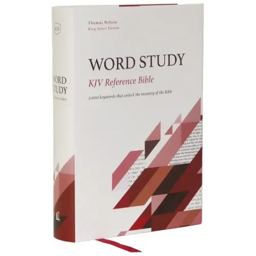 Kjv, Word Study Reference Bible, Hardcover, Red Letter, Comfort Print: 2,000 Keywords That Unlock the Meaning of the Bible