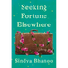 Seeking Fortune Elsewhere: Stories