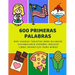 600 Primeras Palabras Más Usadas Tarjetas Bebe Bilingüe Vocabulario Español Malayo Libro Infantiles Para Niños: Aprender imaginario diccionario básico