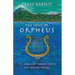 The Song of Orpheus: The Greatest Greek Myths You Never Heard