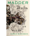 Madder: A Memoir in Weeds