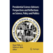 Presidential Science Advisors: Perspectives and Reflections on Science, Policy and Politics