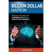 Billion Dollar Napkin: Proven Pathways for Commercialising your Intellectual Property