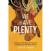 We Have Plenty: A Womanist Theology of Communal Abundance for the Black Church