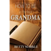 How To Be A Perfect Grandma