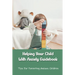 Helping Your Child With Anxiety Guidebook: Tips For Parenting Anxious Children: Parenting With Anxiety