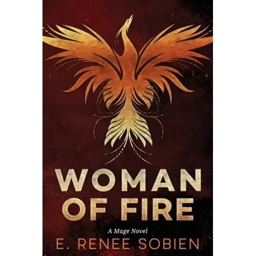 Woman of Fire: A Mage Novel