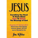 Jesus: Everything You Need To Know About Jesus To Unlock The Blessings of God