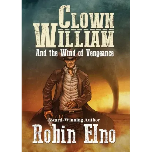 Clown William and the Wind of Vengeance