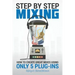 Step By Step Mixing: How to Create Great Mixes Using Only 5 Plug-ins