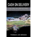 Cash on Delivery: CIA Special Operations During the Secret War in Laos