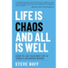 Life is Chaos and All is Well