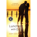 Lunches with Ed: A Dementia Journey of Love