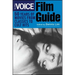 The Village Voice Film Guide: 50 Years of Movies from Classics to Cult Hits