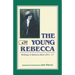 The Young Rebecca: The Writings of Rebecca West 1911-1917
