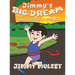 Jimmy's Big Dream: The Story of Never Giving Up