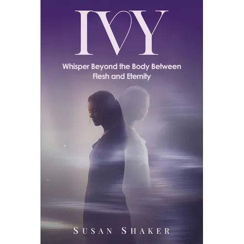IVY A Journey Beyond the Imagination