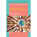 Education for Transformation: Humanistic Perspectives on Flourishing in the Anthropocene