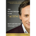 The Revolutionary Guide to Acting: A Transformational Journey to Achieving Success in Show Business and Life