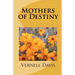 Mother's of Destiny