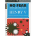 Henry V: No Fear Shakespeare Side-By-Side Plain English