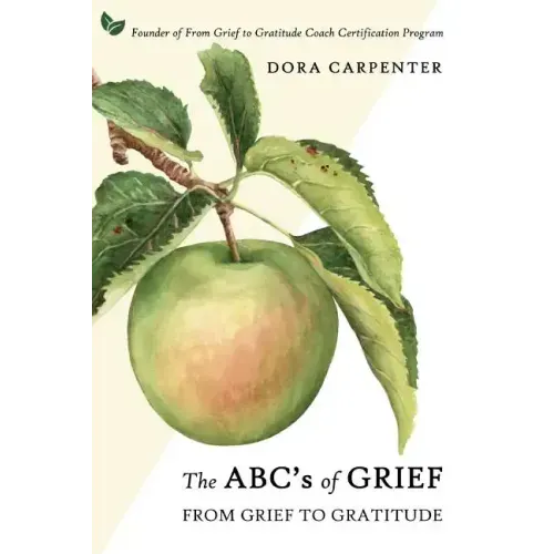 The ABC's of Grief: From Grief to Gratitude