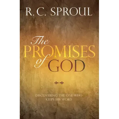 The Promises of God: Discovering the One Who Keeps His Word