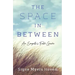 The Space in Between: An Empath's Field Guide