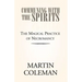 Communing with the Spirits