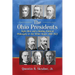 The Ohio Presidents: Eight Men and a Binding Political Philosophy in the White House, 1841-1923