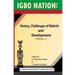 Igbo nation: history, challenges of rebirth and development: Volume II