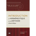 Introduction À l'Herméneutique Et À La Méthode d'Étude Biblique (Prolegomena on Biblical Hermeneutics and Method)