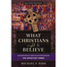 What Christians Ought to Believe, Second Edition: An Introduction to Christian Doctrine Through the Apostles' Creed
