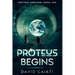 Proteus Begins: Proteus Unbound: Book One