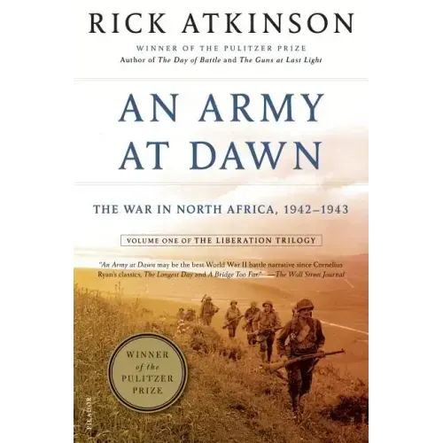 An Army at Dawn: The War in North Africa, 1942-1943