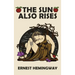 The Sun Also Rises