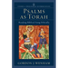 Psalms as Torah: Reading Biblical Song Ethically