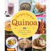 Quinoa: The Everyday Superfood: 150 Gluten-Free Recipes to Delight Every Kind of Eater