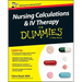 Nursing Calculations and IV Therapy for Dummies - UK