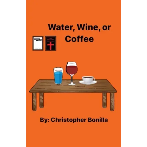 Water, Wine, or Coffee