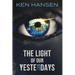 The Light of Our Yesterdays