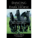 Dancing with Your Dark Horse: How Horse Sense Helps Us Find Balance, Strength, and Wisdom