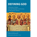 Defining God: Athanasius, Nicaea and the Trinitarian Controversy of the Fourth Century