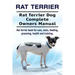 Rat Terrier. Rat Terrier Dog Complete Owners Manual. Rat Terrier book for care, costs, feeding, grooming, health and training.
