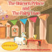 The Unicorn Prince and The Fairy Vase: A childrens book about unicorns