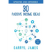30 Passive Income Ideas: The most trusted passive income guide to taking charge & building your residual income portfolio