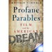 Profane Parables: Film and the American Dream