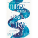 Three Things I Know Are True