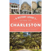 History Lover's Guide to Charleston