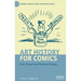 Art History for Comics: Past, Present and Potential Futures